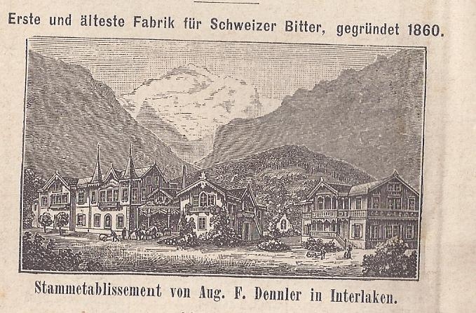 <p>348  Aelteste Fabrik für Schweizer Bitter von August F. Dennler Stammhaus</p>